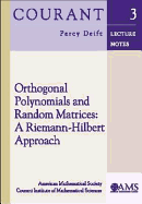 Orthogonal Polynomials and Random Matrices - Deift, Percy