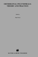 Orthogonal Polynomials: Theory and Practice