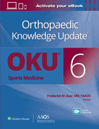 Orthopaedic Knowledge Update(r) Sports Medicine 6 Print + eBook with Multimedia