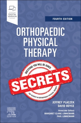 Orthopaedic Physical Therapy Secrets - Placzek, Jeffrey D, MD, PT (Editor), and Boyce, David A, PT, Ocs (Editor)