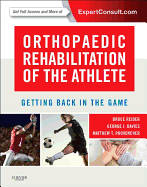 Orthopaedic Rehabilitation of the Athlete: Getting Back in the Game