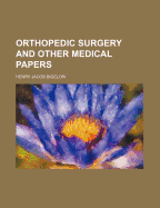 Orthopedic Surgery and Other Medical Papers