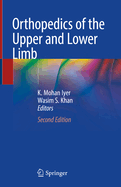 Orthopedics of the Upper and Lower Limb