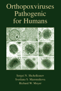 Orthopoxviruses Pathogenic for Humans