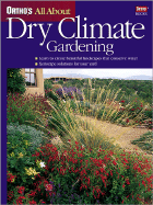 Ortho's All about Dry Climate Gardening