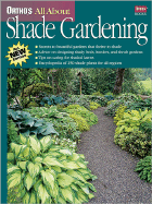 Ortho's All about Shade Gardening - Kellum, Jo, and Ortho, and Ortho Books (Editor)