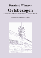 Ortsbezogen: Warum man in Mnchen leben muss - oder auch nicht