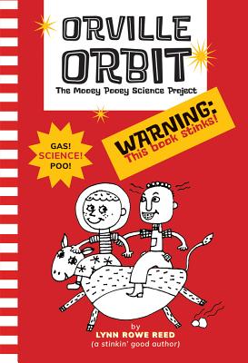 Orville Orbit: The Mooey Pooey Science Project - Reed, Lynn Rowe