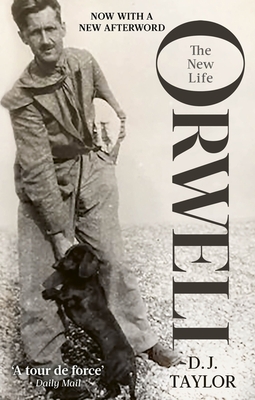 Orwell: The New Life - Taylor, D.J.