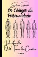 Os C?digos da Personalidade: Decifrando os 5 Tra?os de Carter
