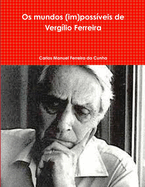 Os Mundos (im)possiveis De Vergilio Ferreira