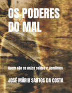 OS Poderes Do Mal: Quem os anjos ca?dos e dem?nios