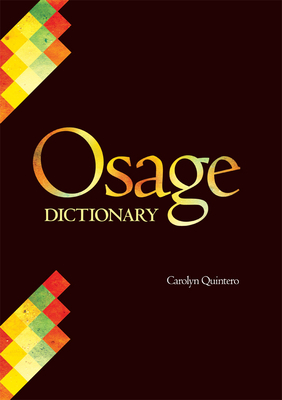 Osage Dictionary - Quintero, Carolyn