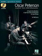Oscar Peterson - Classic Trio Performances: A Step-By-Step Breakdown of the Piano Styles and Techniques of a Jazz Virtuoso