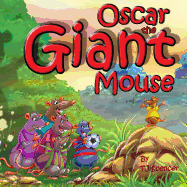 Oscar the Giant Mouse