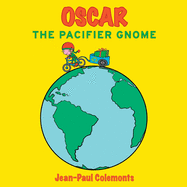 Oscar the pacifier gnome