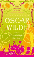 Oscar Wilde and the Candlelight Murders: Oscar Wilde Mystery: 1
