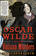 Oscar Wilde & the Vatican Murders