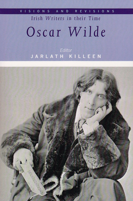 Oscar Wilde: Volume 7 - Killeen, Jarlath (Editor)