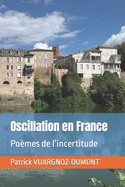 Oscillation en France: Pomes de l'incertitude