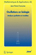 Oscillations En Biologie: Analyse Qualitative Et Modeles