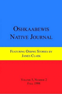 Oshkaabewis Native Journal (Vol. 5, No. 2)