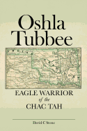 Oshla Tubbee: Eagle Warrior of the Chac Tah