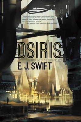 Osiris: Book One of the Osiris Project - Swift, E J