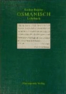 Osmanisch: Einfuhrung in Die Grundlagen Der Literatursprache