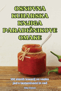 Osnovna Kuharska Knjiga Paradiznikove Omake