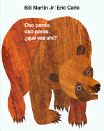 Oso Pardo, Oso Pardo, ?Qu? Ves Ah??: / Brown Bear, Brown Bear, What Do You See? (Spanish Edition)