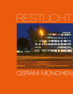Osram Munich: Residual Light