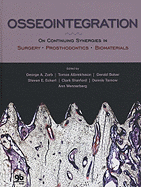 Osseointegration: On Continuing Synergies in Surgery, Prosthodontics, Biomaterials