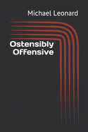Ostensibly Offensive