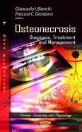 Osteonecrosis: Diagnosis, Treatment & Management