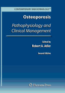 Osteoporosis: Pathophysiology and Clinical Management