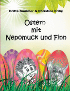 Ostern mit Nepomuck und Finn