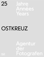 Ostkreuz: 25 Years