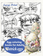 Ostrich eggs. Egg coloring books for Adults: Easter egg coloring book