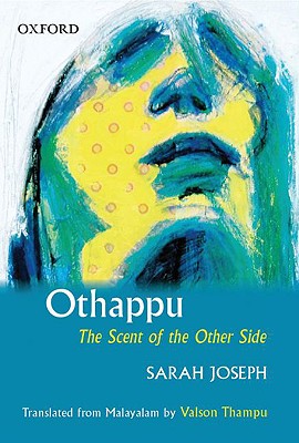 Othappu: The Scent of the Other Side - Joseph, Sara, Dr., and Thampu, Valson (Translated by)