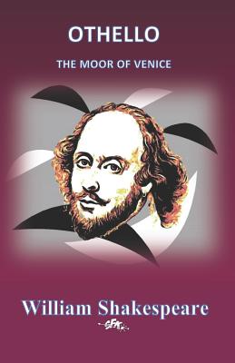 Othello: The Moor of Venice - Shakespeare, William