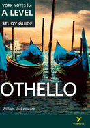 Othello: York Notes for A-level: everything you need to catch up, study and prepare for 2021 assessments and 2022 exams