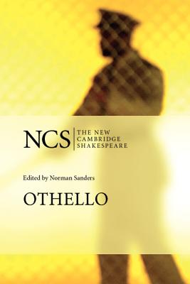 Othello - Shakespeare, William, and Sanders, Norman (Editor), and McMillin, Scott (Contributions by)