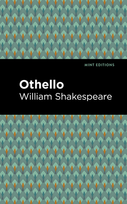 Othello - Shakespeare, William, and Editions, Mint (Contributions by)