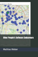 Other People's Software Endeavours: The Fool's Final Journey & The Sage's First Conclusion