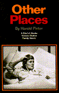 Other Places: Three Plays: A Kind of Alaska; Victoria Station; Family Voices