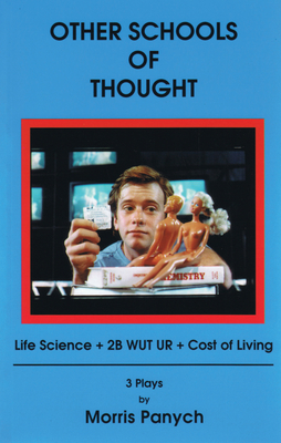 Other Schools of Thought: Life Science + 2b Wut Br + Cost of Living - Panych, Morris