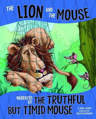 Other Side of Fable Lion and Mouse, Narrated by Timid but Truthful Mouse - Loewen, Nancy