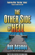 Other Side of Hell: From Snow and Ice to Paradise