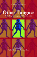 Other Tongues: Rethinking the Language Debates in India